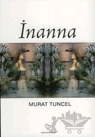İnanna – Murat Tuncel – Varlık Yayınları kitap kapağı