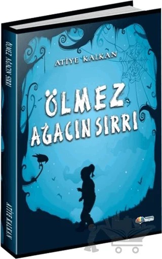 Ölmez Ağacın Sırrı – Atiye Kalkan – Karma Kitaplar kitap kapağı