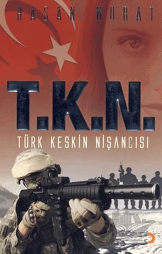 T.K.N. Türk Keskin Nişancısı – Hasan Murat – Cinius Yayınları kitap kapağı