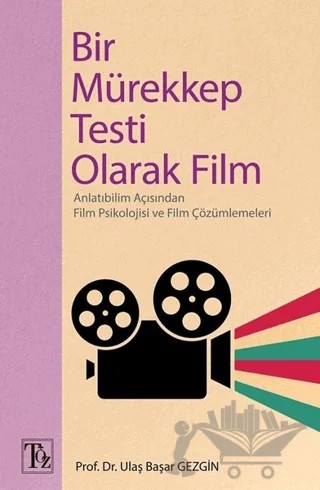 Bir Mürekkep Testi Olarak Film – Ulaş Başar Gezgin – Töz Yayınları kitap kapağı