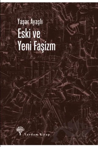 Eski ve Yeni Faşizm – Yaşar Ayaşlı – Yordam Kitap kitap kapağı
