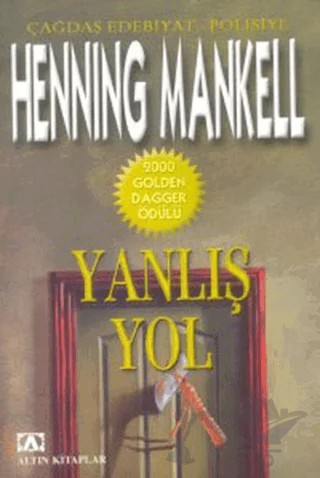 Yanlış Yol – Henning Mankell – Altın Kitaplar kitap kapağı