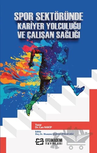 Spor Sektöründe Kariyer Yolculuğu ve Çalışan Sağlığı – Can Nakip – Efe Akademi Yayınları kitap kapağı