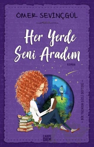 Her Yerde Seni Aradım – Ömer Sevinçgül – Carpe Diem Kitapları kitap kapağı