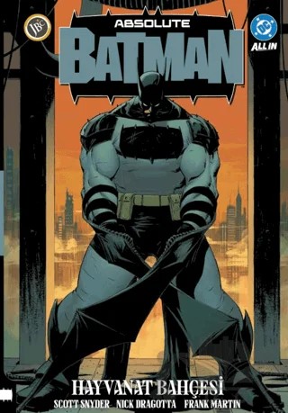 Absolute Batman Cilt 1: Hayvanat Bahçesi – Scott Snyder – JBC Yayıncılık kitap kapağı
