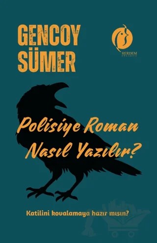 Polisiye Roman Nasıl Yazılır? – Gencoy Sümer – Herdem Kitap kitap kapağı