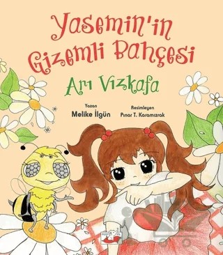 Arı Vızkafa - Yasemin’in Gizemli Bahçesi – Melike İlgün – Uçan Fil Yayınları kitap kapağı