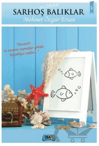 Tuzdan Sarhoş Balıklar – Mehmet Özgür Ersan – Tilki Kitap kitap kapağı