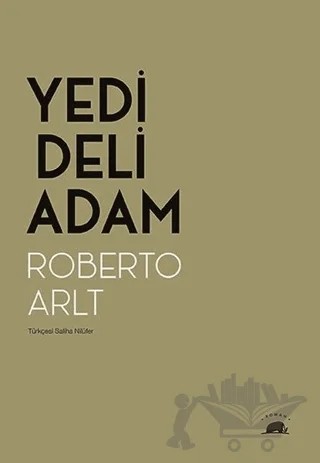 Yedi Deli Adam – Roberto Arlt – Kolektif Kitap kitap kapağı