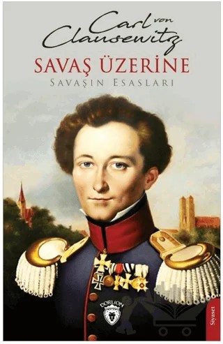 Savaş Üzerine – Carl Von Clausewitz – Dorlion Yayınları kitap kapağı