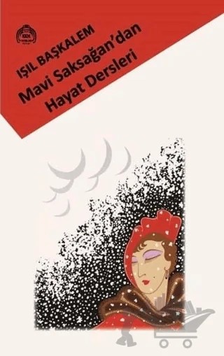 Mavi Saksağan'dan Hayat Dersleri – Işıl Başkalem – Kekeme Yayınları kitap kapağı