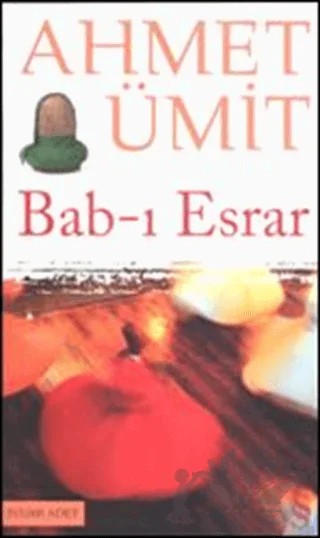 Bab-ı Esrar – Ahmet Ümit – Everest Yayınları kitap kapağı
