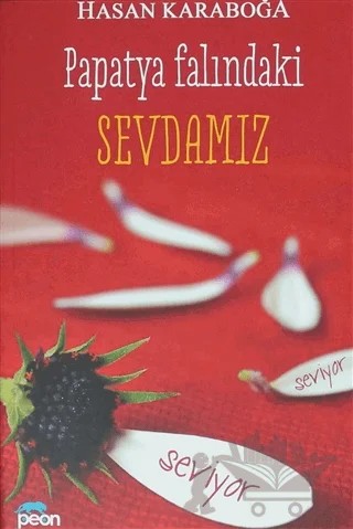 Papatya Falındaki Sevdamız – Hasan Karaboğa – Peon Kitap kitap kapağı
