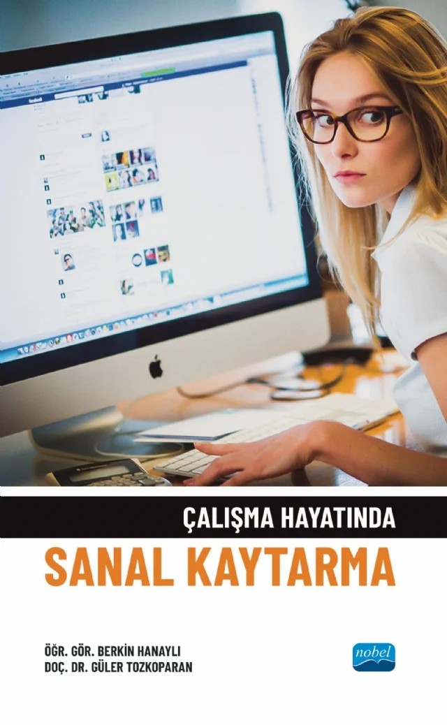 Çalışma Hayatında Sanal Kaytarma – Berkin Hanaylı, Güler Tozkoparan – Nobel Akademik Yayıncılık kitap kapağı