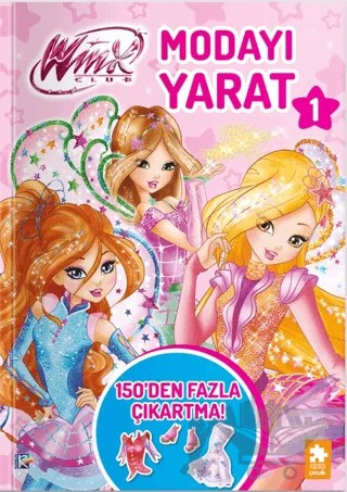 Winx Club–Modayı Yarat 1 – Kolektif – Eksik Parça Yayınları kitap kapağı