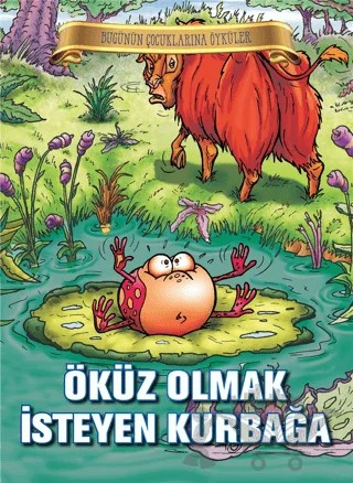 Öküz Olmak İsteyen Kurbağa – Jean de la Fontaine – Parıltı Yayınları kitap kapağı