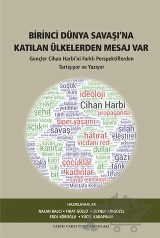 Birinci Dünya Savaşı'na Katılan Ülkelerden Mesaj Var – Kolektif – Tarih Vakfı Yurt Yayınları kitap kapağı