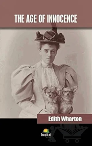 The Age Of Innocence – Edith Wharton – Tropikal Kitap kitap kapağı