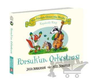 Porsuk'un Orkestrası – Julia Donaldson – Beta Kids kitap kapağı