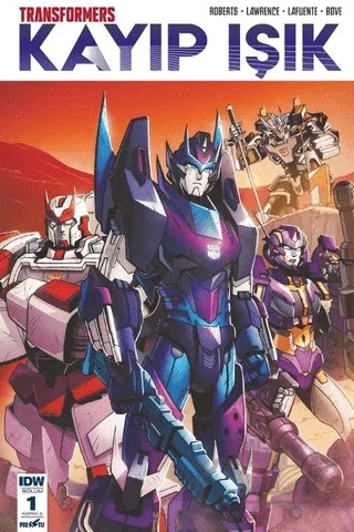 Transformers Kayıp Işık Bölüm 1 Kapak A – James Roberts – Presstij Kitap kitap kapağı