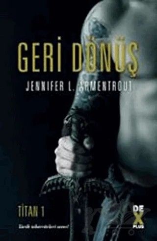 Titan 1- Geri Dönüş – Jennifer L. Armentrout – Dex Yayınevi kitap kapağı