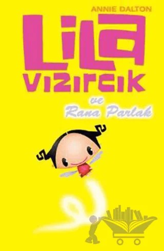 Lila Vızırcık - Rana Parlak – Annie Dalton – Doğan Egmont Yayıncılık kitap kapağı