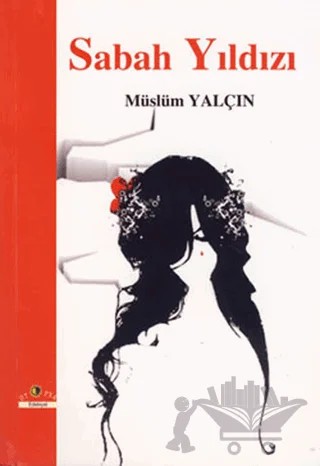 Sabah Yıldızı – Müslüm Yalçın – Ütopya Yayınevi kitap kapağı