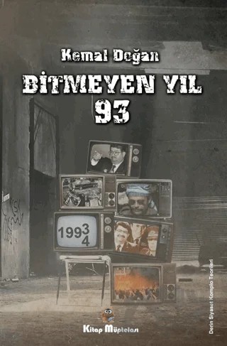 Bitmeyen Yıl 93 – Kemal Doğan – Kitap Müptelası Yayınları kitap kapağı