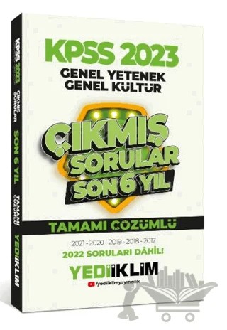 2023 KPSS GY GK Son 6 Yıl Tamamı Çözümlü Çıkmış Sorular – Kolektif – Yediiklim Yayınları kitap kapağı