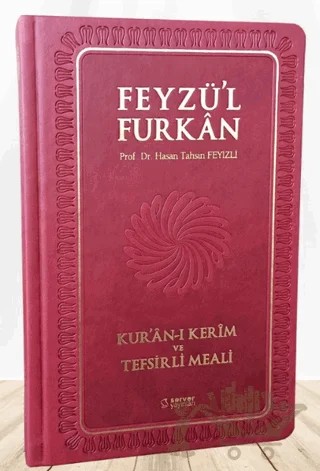 Feyzü'l Furkan Kur'ân-ı Kerîm ve Tefsirli Meali (Büyük Boy - Mushaf ve Meal - Ciltli) BORDO – Hasan Tahsin Feyizli – Server Yayınları kitap kapağı