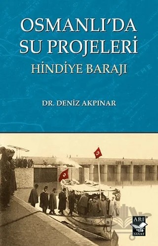 Osmanlı'da Su Projeleri – Deniz Akpınar – Arı Sanat Yayınevi kitap kapağı