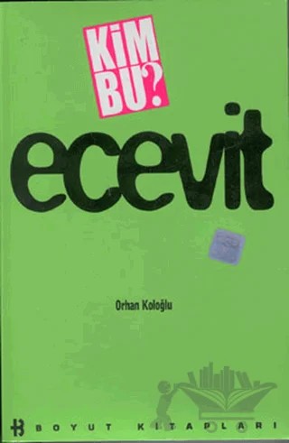 Kim Bu? Ecevit – Orhan Koloğlu – Boyut Yayın Grubu kitap kapağı