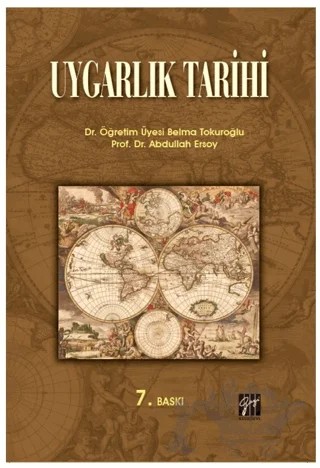 Uygarlık Tarihi – Abdullah Ersoy, Belma Tokuroğlu – Gazi Kitabevi kitap kapağı