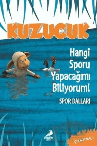 Kuzucuk - Hangi Sporu Yapacağımı Biliyorum! – Elif Konar Özkan, Tuğçe Togo – Erdem Çocuk kitap kapağı