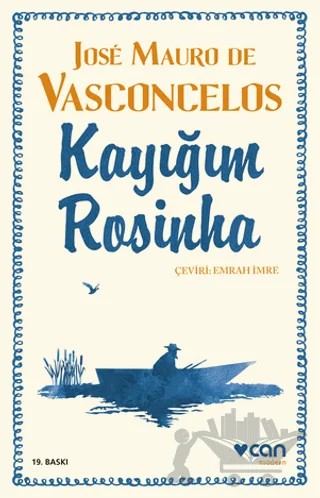 Kayığım Rosinha – Jose Mauro de Vasconcelos – Can Yayınları kitap kapağı