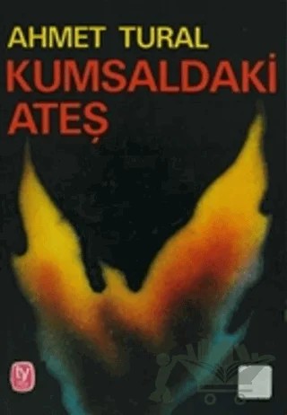 Kumsaldaki Ateş – Ahmet Tural – Tekin Yayınevi kitap kapağı