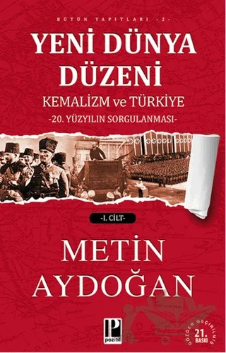 Yeni Dünya Düzeni Kemalizm ve Türkiye (2 Cilt Takım) – Metin Aydoğan – Pozitif Yayınları kitap kapağı