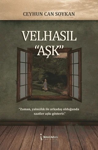 Velhasıl “Aşk” – Ceyhun Can Soykan – İkinci Adam Yayınları kitap kapağı