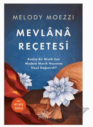 Mevlana Reçetesi – Melody Moezzi – Nemesis Kitap kitap kapağı