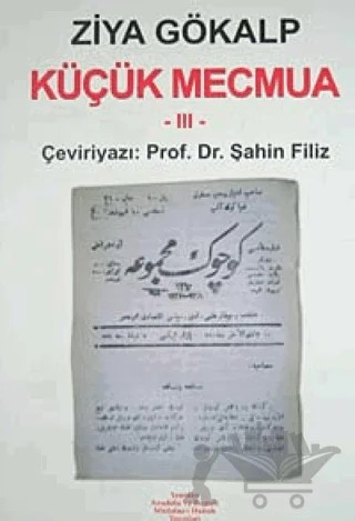 Küçük Mecmua 3 – Ziya Gökalp – Yeniden Anadolu ve Rumeli Müdafaa-i Hukuk Yayınları kitap kapağı