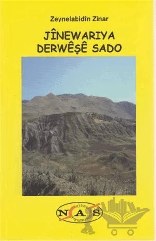 Jınewarıya Derweşe Sado – Zeynelabidın Zinar – Nas Ajans Yayınları kitap kapağı
