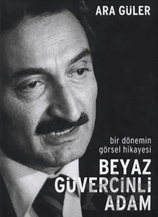 Beyaz Güvercinli Adam – Ara Güler – Fotoğrafevi Yayınları kitap kapağı
