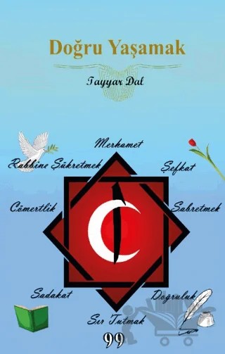 Doğru Yaşamak – Tayyar Dal – Doksan Dokuz Yayınları kitap kapağı