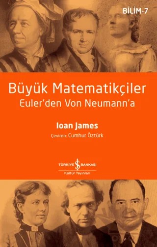 Büyük Matematikçiler – Ioan James – İş Bankası Kültür Yayınları kitap kapağı