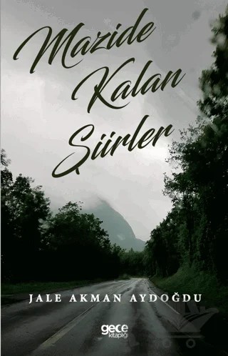 Mazide Kalan Şiirler – Jale Akman Aydoğdu – Gece Kitaplığı kitap kapağı