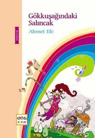 Gökkuşağındaki Salıncak – Ahmet Efe – Nar Yayınları kitap kapağı