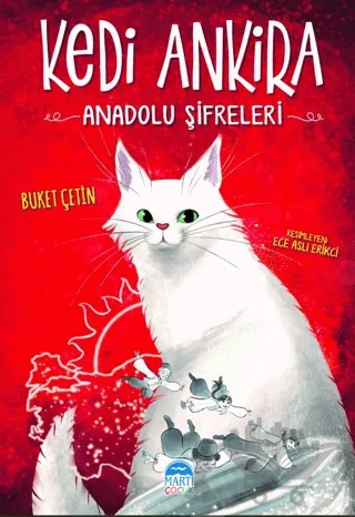 Kedi Ankira - Anadolu Şifreleri – Buket Çetin – Martı Çocuk Yayınları kitap kapağı