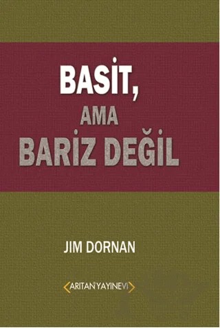 Basit, Ama Bariz Değil – Jim Dornan – Arıtan Yayınevi kitap kapağı