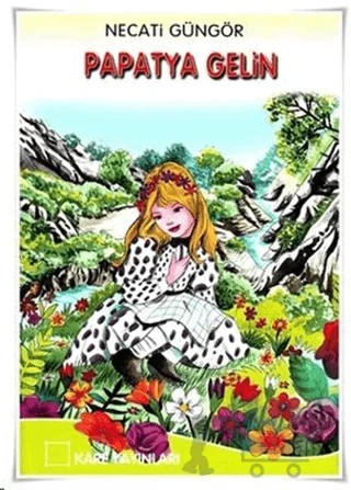 Papatya Gelin – Necati Güngör – Kare Yayınları kitap kapağı
