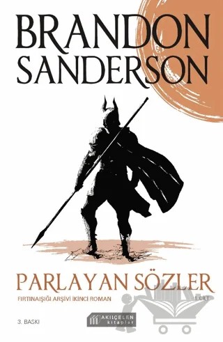 Parlayan Sözler - Fırtınaışığı Arşivi İkinci Roman Cilt 1 – Brandon Sanderson – Akıl Çelen Kitaplar kitap kapağı